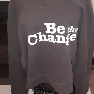 Women's Grey Cropped Sweatshirt Be The Change Motivational Statement Piece